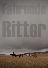 Fahrende Ritter - Dominik Marolf - E-Book