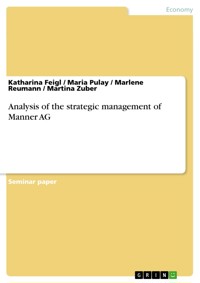 Analysis of the strategic management of Manner AG - Katharina Feigl - E-Book