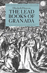 The Lead Books of Granada - E. Drayson - E-Book