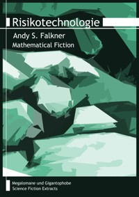 Risikotechnologie - Andy S. Falkner - E-Book