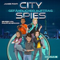 City Spies 1: Gefährlicher Auftrag - James Ponti - Hörbuch