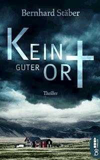 Kein guter Ort - Bernhard Stäber - E-Book