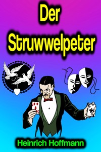 Der Struwwelpeter - Heinrich Hoffmann - E-Book + Hörbuch