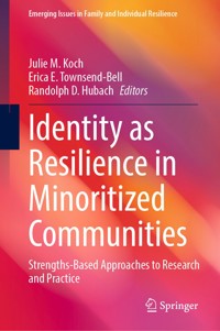 Identity as Resilience in Minoritized Communities -  - E-Book