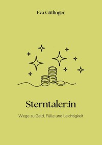 Sterntaler:in - Eva Gütlinger - E-Book