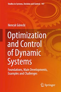 Optimization and Control of Dynamic Systems - Henryk Górecki - E-Book