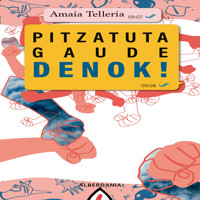 Pitzatuta gaude denok! - Amaia Telleria - Hörbuch