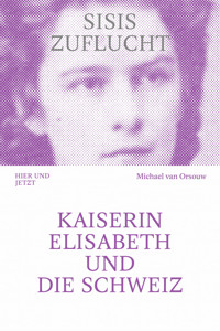 Sisis Zuflucht - Michael van Orsouw - E-Book