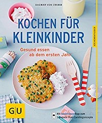 Kochen für Kleinkinder - Dagmar von Cramm - E-Book
