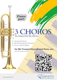 Piano accompaniment part: 3 Choros by Zequinha De Abreu for Trumpet and Piano - Zequinha de Abreu - E-Book