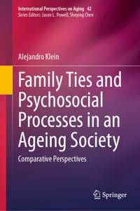 Family Ties and Psychosocial Processes in an Ageing Society - Alejandro Klein - E-Book
