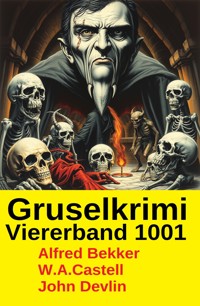 Gruselkrimi Viererband 1001 - Alfred Bekker - kostenlos E-Book