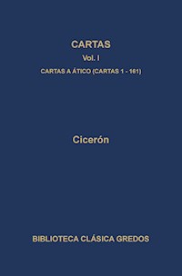 Cartas I. Cartas a Ático (cartas 1-161D) - Cicéron - E-Book