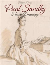 Paul Sandby:  Master Drawings  - Blagoy Kiroff - E-Book