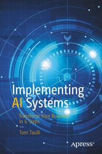 Implementing AI Systems - Tom Taulli - E-Book