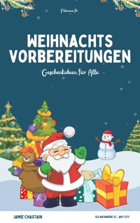 Weihnachtsvorbereitungen - Fabienne P. - E-Book