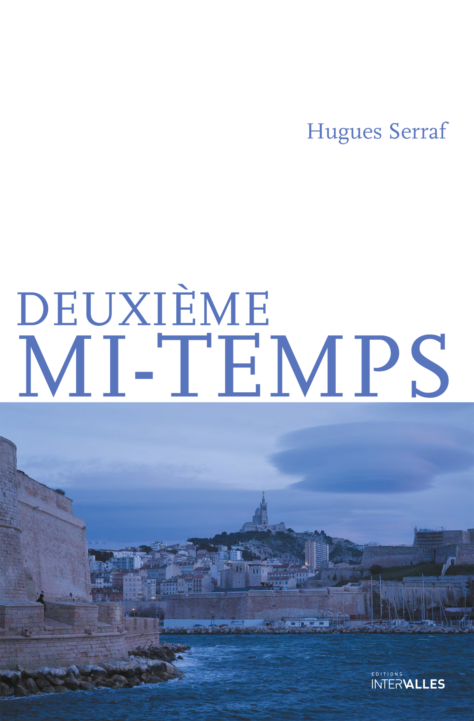 Deuxième mi-temps - Hugues Serraf - E-Book