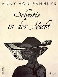 Schritte in der Nacht - Anny von Panhuys - E-Book