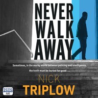 Never Walk Away - Nick Triplow - Hörbuch