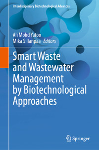 Smart Waste and Wastewater Management by Biotechnological Approaches -  - E-Book