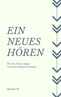 Ein neues Hören - Mareike W. - E-Book