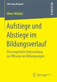 Aufstiege und Abstiege im Bildungsverlauf - Oliver Winkler - E-Book