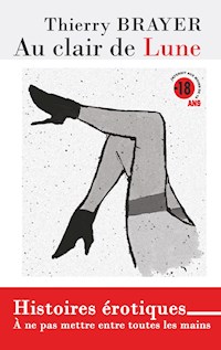 Au clair de Lune - Thierry Brayer - E-Book