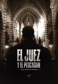 El juez y el pescador - José Ignacio Prado - E-Book