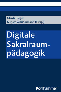 Digitale Sakralraumpädagogik -  - E-Book