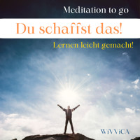 Du schaffst das! - Lernen leicht gemacht - Wivvica - Hörbuch
