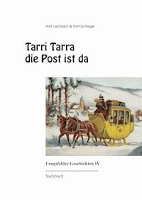 Tarri Tarra die Post ist da - Rolf Leimbach - E-Book