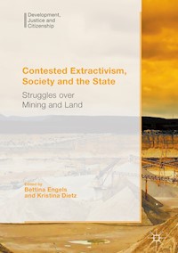 Contested Extractivism, Society and the State -  - E-Book