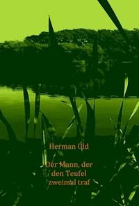 Der Mann, der den Teufel zweimal traf - Herman Old - E-Book