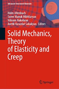 Solid Mechanics, Theory of Elasticity and Creep -  - E-Book