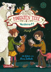 Die Schule der magischen Tiere 9: Versteinert! - Margit Auer - E-Book