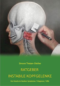Ratgeber Instabile Kopfgelenke - Simone Theisen-Diether - E-Book