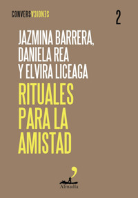 Rituales para la amistad - Jazmina Barrera - E-Book