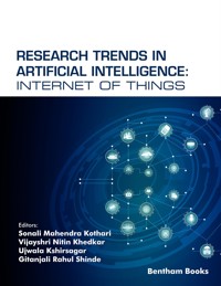 Research Trends in Artificial Intelligence: Internet of Things -  - E-Book