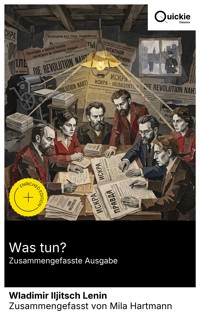 Was tun? (Zusammengefasste Ausgabe) - Wladimir Iljitsch Lenin - E-Book