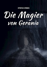 Die Magier von Gerania - Stefan Orben - E-Book + Hörbuch