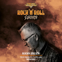 Rock'n'Roll Survivor - Hans Ziller - mein bipolares Leben mit Bonfire - Hans Ziller - Hörbuch