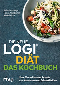 Die neue LOGI-Diät - Das Kochbuch - Nicolai, Prof. Dr. oec. troph. Worm - E-Book