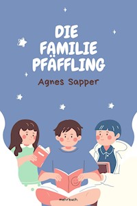 Die Familie Pfäffling - Agnes Sapper - E-Book