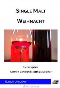 Single Malt Weihnacht - Matthias Deigner - E-Book