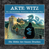 Akte Witz, Folge 9: Die Höhle des blauen Drachen - Rudolph Kremer - Hörbuch