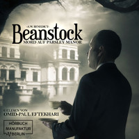 Mord auf Parsley Manor - Beanstock, Band 1 (ungekürzt) - A. W. Benedict - Hörbuch