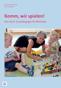 Komm, wir spielen! - Kristina Avenstrup - E-Book