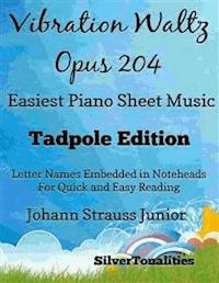 Vibration Waltz Opus 204 Easiest Piano Sheet Music Tadpole Edition - SilverTonalities - E-Book