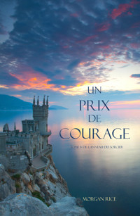 Un Prix de Courage (Tome 6 de L'anneau du Sorcier) - Morgan Rice - E-Book