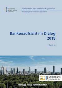 Bankenaufsicht im Dialog 2018 -  - E-Book